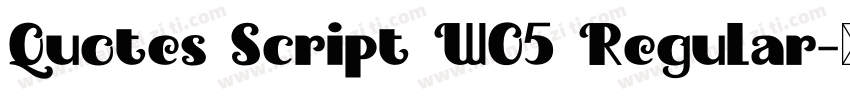 Quotes Script W05 Regular字体转换